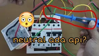 Kenapa kabel neutral ada api atau neutral return bahaya