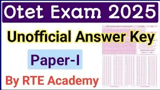 Otet Paper 1 Unofficial Answer Key l Otet paper 1 unofficial answer key by rte academy 2025 l 