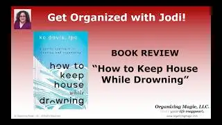A Professional Organizer Reviews the Book How to Keep House While Drowning by KC Davis
