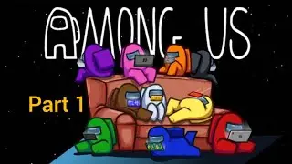 Among Us Part 1 GamePlay Walkthrough (No Commentary)