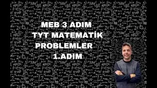 MEB 3ADIM TYT MATEMATİK PROBLEMLER 1.ADIM