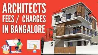 ARCHITECTS IN BANGALORE?ARCHITECTS FEES CHARGES IN BANGALORE / RESIDENTIAL ARCHITECTS IN BANGALORE?