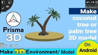 make palm tree 3d model tutorial | 3D modelling tutorial in Hindi | prisma 3D tutorial 2023