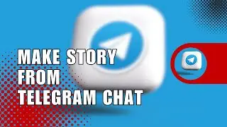 How to Share an Image from Telegram Chat to Your Story | Easy Step-by-Step Guide