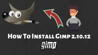 How to Download and Install GIMP | gimp download,install | how to install gimp | Gimp Install 2019 ?
