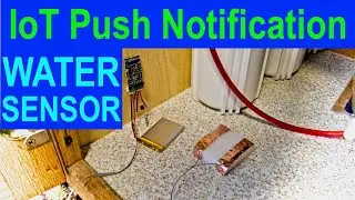 IoT ESP8266 WiFi Tutorial - Water Leak/Flood/Rain Detector! Push Notification from trigBoard!