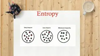 #47 | Entropy | Machine Learning