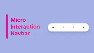 How to create Micro Interaction Navbar using HTML & CSS