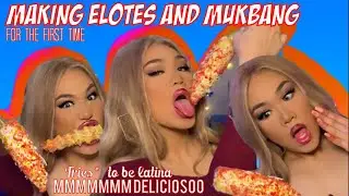 MAKING Taki ELOTES for the FIRST TIME + MUKBANG