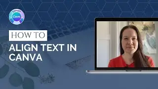 How to Use Canva Tip: How to Align Text