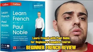 Paul Noble French Review (Learn French with Paul Noble for Beginners – Complete Course)