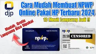 CARA MUDAH MEMBUAT NPWP ONLINE PAKAI HP TERBARU || CARA DAFTAR NPWP ONLINE GRATIS 2024 LANGSUNG JADI