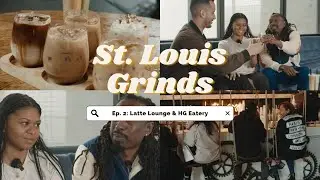 St. Louis Grinds Ep. 2: Latte Lounge & HG Eatery
