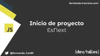 [S14/L02] JavaScript Moderno - Inicio de proyecto: EsNext