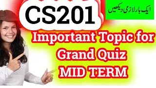 CS201 Grand Quiz Important Topic VU Mid Term Spring 2020|| MCQ || Questions || Syllabus || Guide