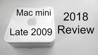 Apple Mac mini Late 2009 Intel Core 2 Duo (2018 Review)