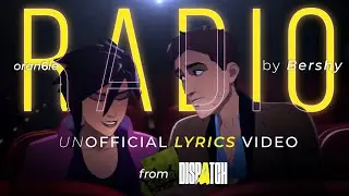 Radio - Bershy | Dispatch MV: Invisigal Route ( Unofficial Lyric Video )