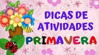 Atividades Primavera - Educação Infantil