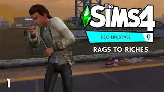 The Sims 4 | Eco Lifestyle | Rags to Riches | Ep 1