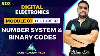 #02 | Module-I | Lecture 02 | Number System & Binary Codes | Digital Electronics by Renu Sir