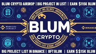 Blum Crypto Airdrop || Big Project list in Binance | Earn Free $15K Blum