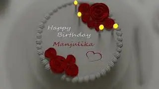 Happy Birthday Manjulika