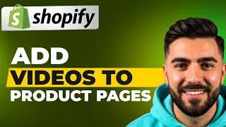 How to Add Videos to Product Pages in Shopify (Quick & Easy)