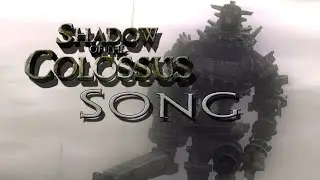 SHADOW OF THE COLOSSUS SONG - 