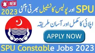 Police Constable / Lady Constable and SPU Constable Jobs 2023 / Jobs Information