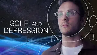Sci-Fi and Depression