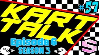 Kart Talk | Episode 57 (Season 3, Episode 6) | Mario Kart Tour - Studfit