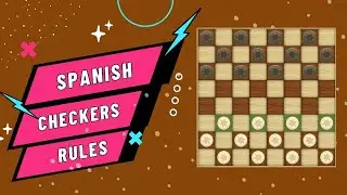 Spanish Checkers Rules - How To Play Spanish Checkers - Spanish Checkers Strategy