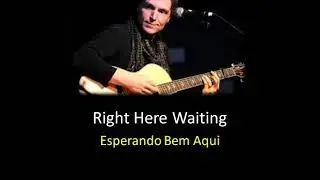 Richard Marx -  Right Here Waiting (Esperando Bem Aqui)