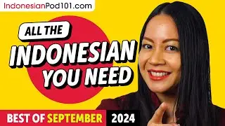 Your Monthly Dose of Indonesian - Best of September 2024