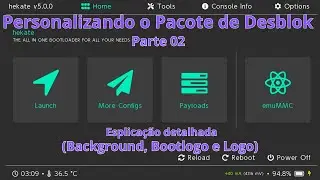 Personalizando o Pacote de Desblok Parte 02 (Background, Bootlogo e Logo).