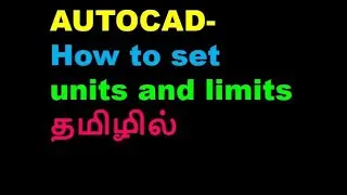 autocad- how to set units and limits in tamil