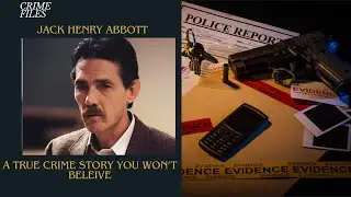 Jack Henry Abbott: A Life Between Bars and Books