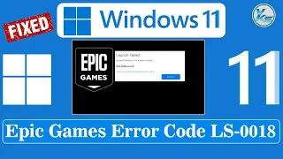 ✅ How To Fix Epic Games Error Code LS-0018 in Windows 11/10