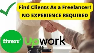 How to Find Clients As a Freelancer | Get Orders on Fiverr & Upwork Fast | No Experience Required!