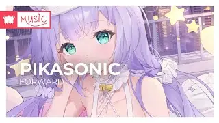 PIKASONIC - Forward♬