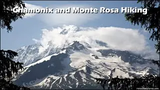 Chamonix and Monte Rosa Hiking - July 2024