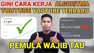 Cara kerja Algoritma YouTube Viral Terbaru agar banyak view dan cepat monetisasi