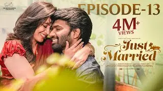 Just Married | Episode - 13 | The Fear | Sheetal Gauthaman | Rishi Narayan | Infinitum Media