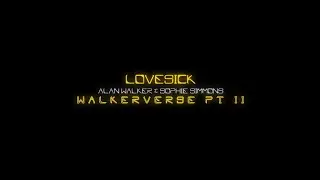 Alan Walker & Sophie Simmons - Lovesick (Lyrics Video)