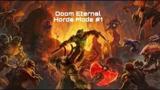 Doom Eternal Horde Mode Mission 1