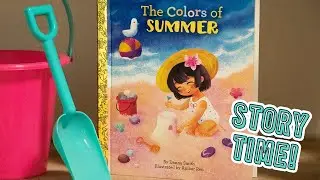 Children’s Book Read Aloud! “The Colors of Summer” with Miss Brooke!
