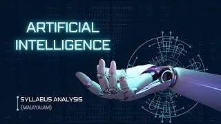 2019 Scheme Detailed Syllabus Analysis & Important Topics | Artificial Intelligence (KTU Malayalam)