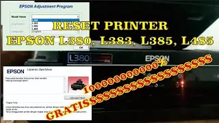 Reset Printer Epson L380, L383, L385, L485 100% Free Tanpa Bayar