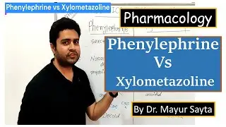 Phenylephrine vs Xylometazoline | Comparison | Clinical | Pharmacology
