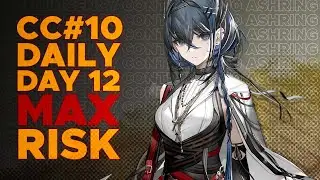 [Arknights] Contingency Contract #10 - Daily Stage Day 12 MAX Risk